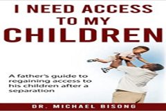 All About Dr Michael Bisong’s Book I need access to my children